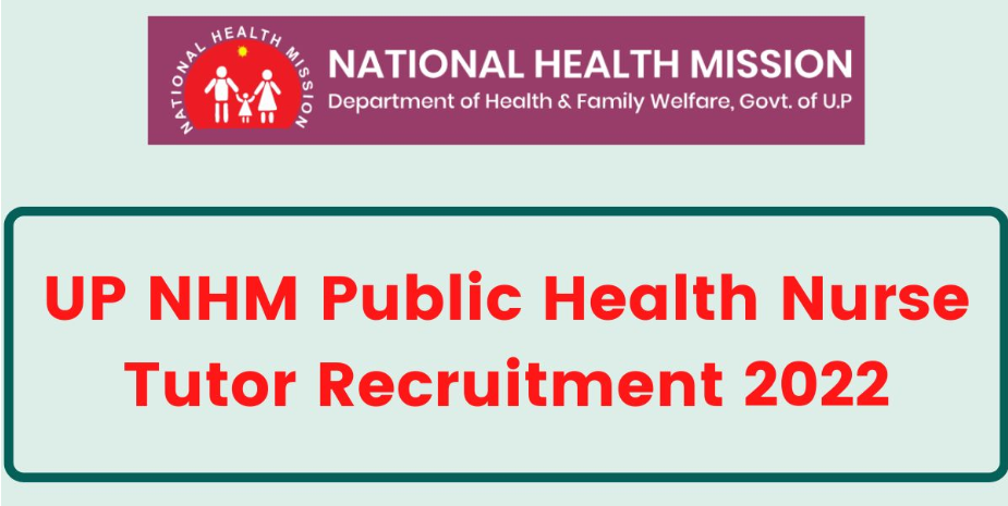 UP NHM Public Health Nurse Tutor Recruitment 2022