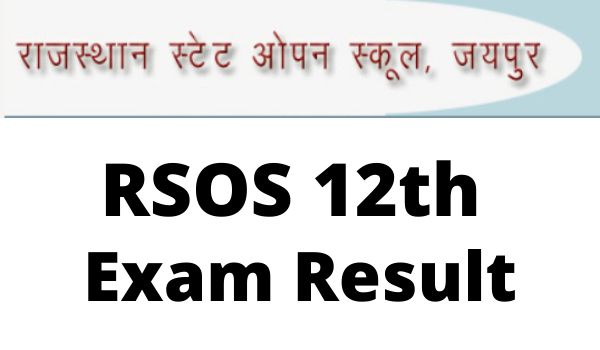 RSOS 12th Result 2022 rsosapp.rajasthan.gov.in Rajasthan State Open School Class 12th Result